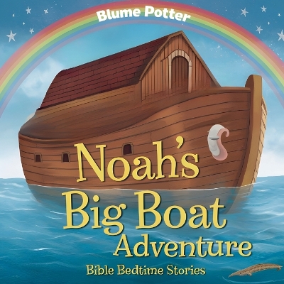 Book cover for Noah's Big Boat Adventure