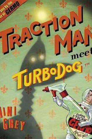 Cover of Traction Man Meets Turbo Dog