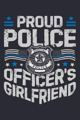 Book cover for Proud Police Officers Girlfriend