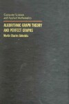 Book cover for Algorithmic Graph Theory and Perfect Graphs