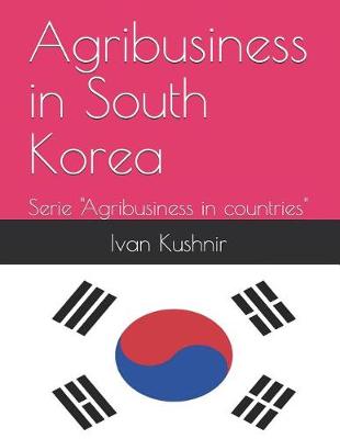 Book cover for Agribusiness in South Korea