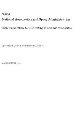 Cover of High Temperature Tensile Testing of Ceramic Composites