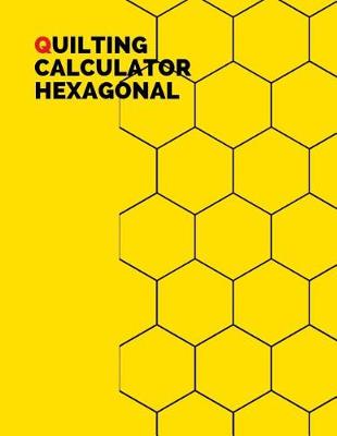 Book cover for Quilting Calculator Hexagonal