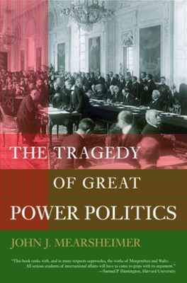 Book cover for The Tragedy of Great Power Politics (Updated Edition)