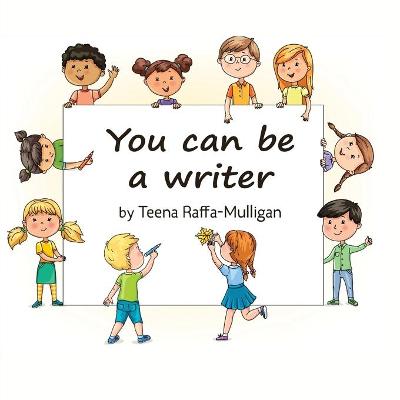 Book cover for You Can Be A Writer
