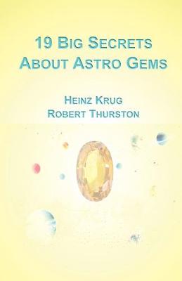 Book cover for 19 Big Secrets About Astro Gems