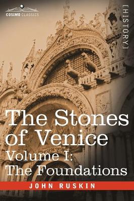 Book cover for The Stones of Venice - Volume I