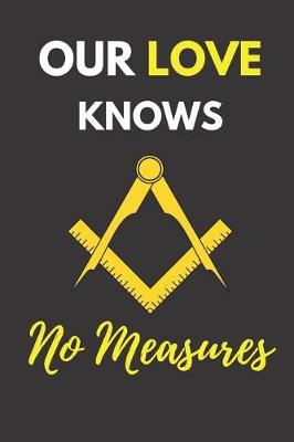 Book cover for Our Love Knows No Measures