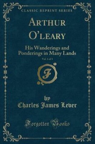 Cover of Arthur O'Leary, Vol. 1 of 3