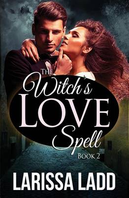 Book cover for The Witch's Love Spell Novella 2