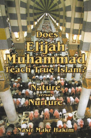 Cover of Does Elijah Muhammad Teach True Islam