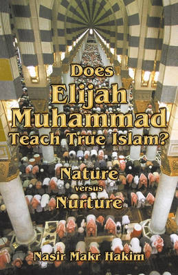 Book cover for Does Elijah Muhammad Teach True Islam