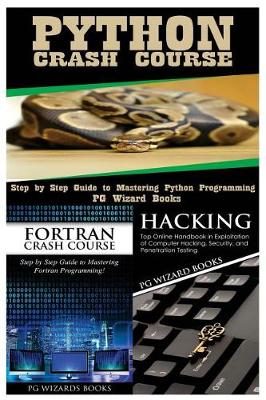 Book cover for Python Crash Course + FORTRAN Crash Course + Hacking