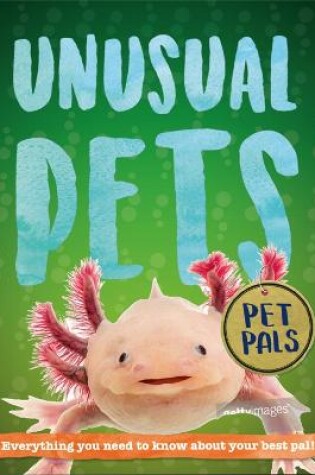Cover of Pet Pals: Unusual Pets