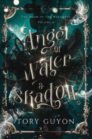 Cover of Angel of Water & Shadow
