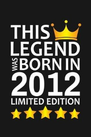 Cover of This Legend Was Born In 2012 Limited Edition