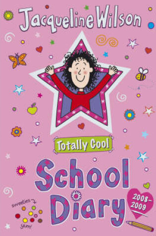 Cover of Totally Cool School Diary 2008/2009