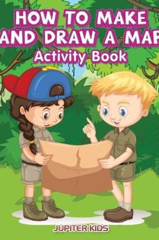 Cover of How to Make and Draw a Map Activity Book