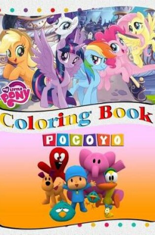 Cover of Pocoyo & My Little Pony Coloring Book