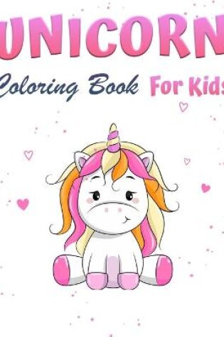 Cover of Unicorn Magic Coloring Book for Girls 1+