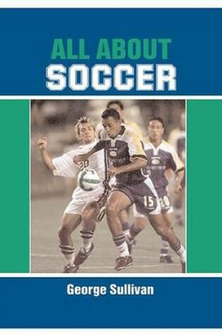 Cover of All about Soccer