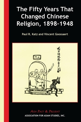 Cover of The Fifty Years That Changed Chinese Religion, 1898-1948
