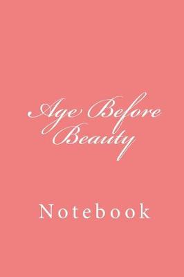 Book cover for Age Before Beauty