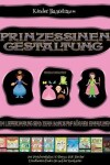 Book cover for Kinder Bastelraum (Prinzessinen-Gestaltung - Ausschneiden und Einfugen)