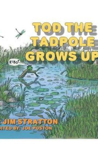 Cover of Tod the Tadpole Grows Up