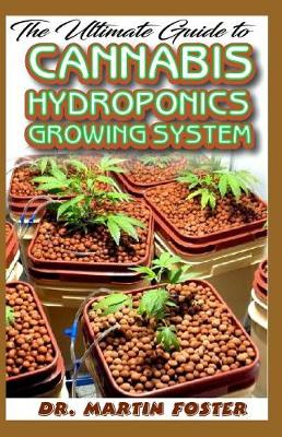 Book cover for The Ultimate Guide To Cannabis Hydroponics Growing System