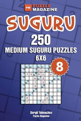 Book cover for Suguru - 250 Medium Suguru Puzzles 6x6 (Volume 8)