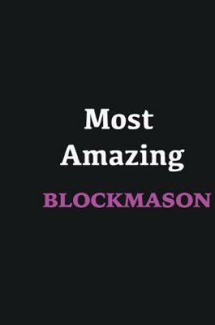 Cover of Most Amazing Blockmason