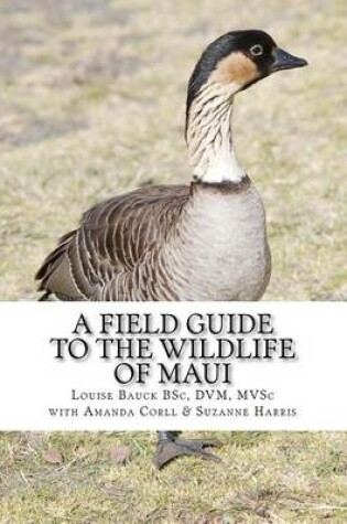 Cover of A Field Guide to the Wildlife of Maui