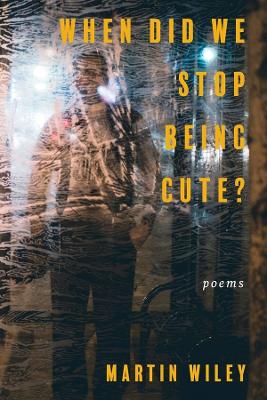Book cover for When Did We Stop Being Cute?