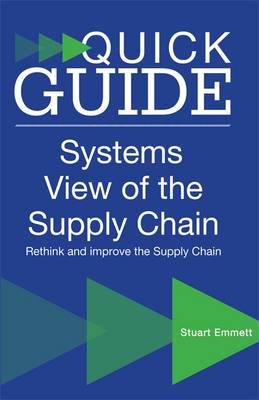 Book cover for A Quick Guide to a Systems View of the Supply Chain