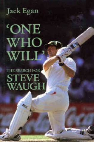 Cover of 'One Who Will':the Search for Steve Waugh