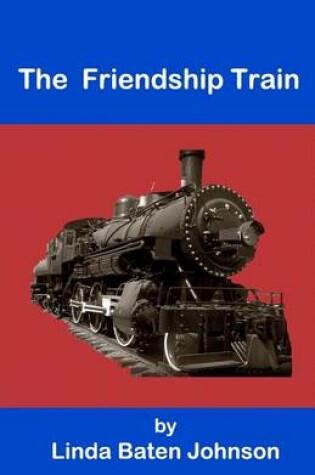 Cover of The Friendship Train