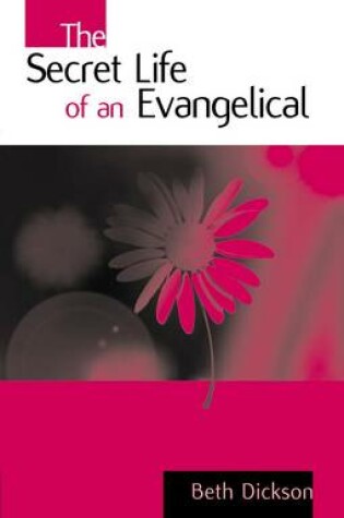 Cover of The Secret Life of an Evangelical