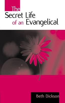 Book cover for The Secret Life of an Evangelical