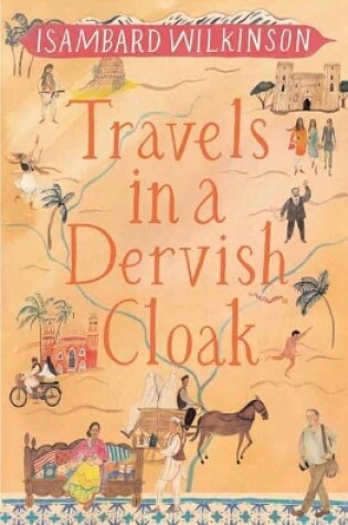 Cover of Travels in a Dervish Cloak