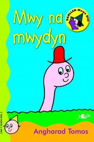 Cover of Cam Dewin Dwl 2: Mwy Na Mwydyn