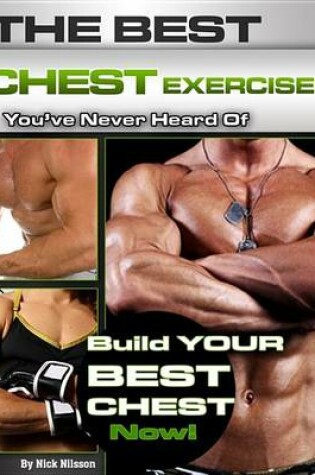 Cover of The Best Chest Exercises You've Never Heard of