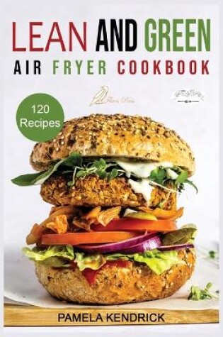 Cover of Lean And Green Air Fryer Cookbook