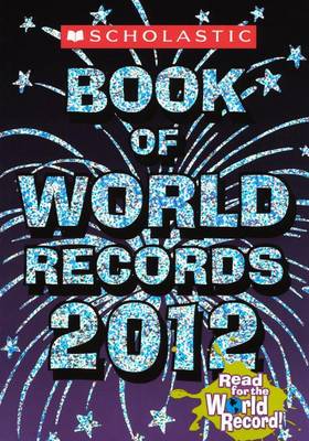 Book cover for Scholastic Book of World Records 2012
