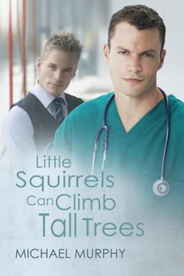 Book cover for Little Squirrels Can Climb Tall Trees
