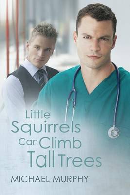 Book cover for Little Squirrels Can Climb Tall Trees