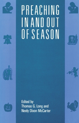 Book cover for Preaching In and Out of Season