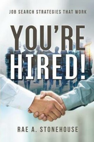 Cover of You're Hired! Job Search Strategies That Work