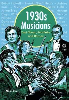 Book cover for 1930s Musicians of East Sheen, Mortlake and Barnes