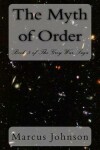 Book cover for The Myth of Order